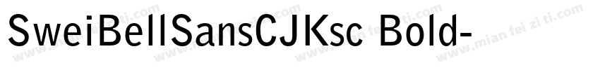 SweiBellSansCJKsc Bold字体转换